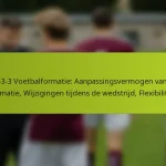 featured-image-1-3-3-3-voetbalformatie-aanpassingsvermogen-van-de-formatie-wijzigingen-tijdens-de-wedstrijd-fleibiliteit