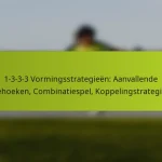 featured-image-1-3-3-3-vormingsstrategieen-aanvallende-driehoeken-combinatiespel-koppelingstrategieen